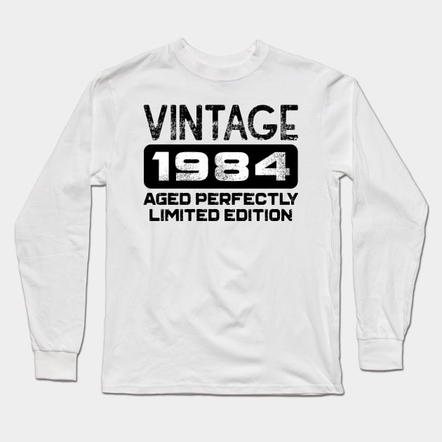 Birthday Gift Vintage 1984 Aged Perfectly Long Sleeve T-Shirt by colorsplash